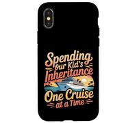 Spending Our Kid's Inheritance One Cruise At A Time - Case for iPhone X/XS