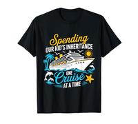 Spending Our Kid's Inheritance One Cruise at A Time Vacation T-Shirt
