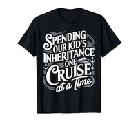 Spending Our Kid's Inheritance One Cruise At A Time ||- Value Graphic T-Shirt, Men, Black, XL