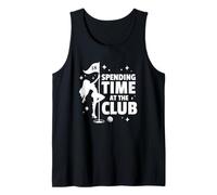 Spending Time At The Club Funny Golf Humor Tank Top