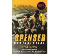 Spenser Confidential (Previously published as Robert B. Parker's Wonderland)