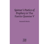 Spenser's Poetics of Prophecy in The Faerie Queen V (E L S MONOGRAPH SERIES)