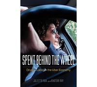 Spent behind the Wheel: Drivers' Labor in the Uber Economy