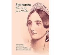 Speranza: Poems by Jane Wilde