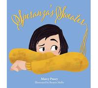 Speranza's Sweater: A Child's Journey Through Foster Care and Adoption