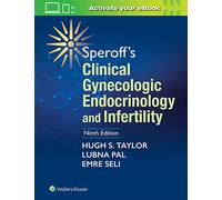 Speroff's Clinical Gynecologic Endocrinology and Infertility