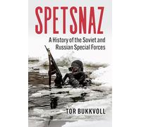 Spetsnaz: A History of the Soviet and Russian Special Forces (Modern War Studies)