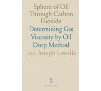 Sphere of Oil Through Carbon Dioxide: Determining Gas Viscosity by Oil Dorp Method