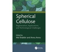 Spherical Cellulose : Regeneration, Applications, and Technological Challenges
