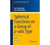 Spherical Functions on a Group of p-adic Type (Lecture Notes in Mathematics, 2392)