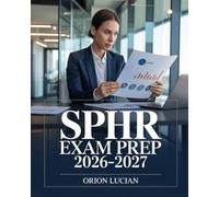 SPHR Exam Prep 2026-2027: Strategic Human Resource Management Study Guide for Senior Professional Certification