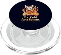 Sphynx Cat Too Cold For A Sphynx Fall Halloween Pet Owners PopSockets PopGrip for MagSafe