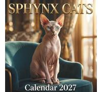 Sphynx Cats Calendar 2027: Elegance, Mystery & Unique Beauty