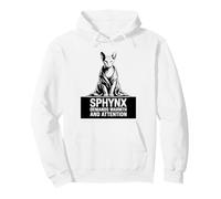 Sphynx Demands Warmth And Attention Pullover Hoodie
