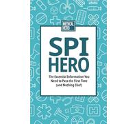 SPI Hero: The Essential Information You Need to Pass the First Time (and Nothing Else!)