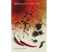 Spice: A Cook's Companion