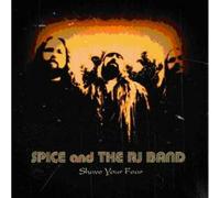 Spice And The RJ Band - Shave Your Fear