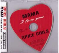 Spice Girls - Mama / Who Do You Think You Are