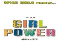 Spice Girls Present The Best Girl Power Album ..Ever! By Best Album In The World Ever (Series) (1997-05-02)