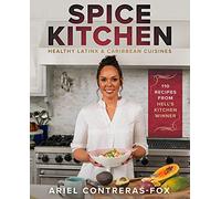 Spice Kitchen: Healthy LatinX and Caribbean Cuisine
