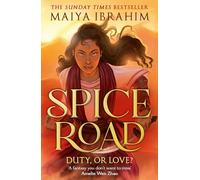 Spice Road: the absolutely explosive epic YA fantasy romance set in an Arabian-inspired land (The Spice Road Trilogy)