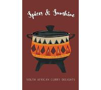 Spices & Sunshine: South African Curry Delights