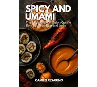 Spicy and Umami: The Boldest Nikkei Fusion Cuisine Born Between Peru and Japan (Raw and Unfiltered)