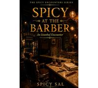 Spicy at the Barber: An Istanbul Encounter - A Slow Burn MM Romance: 3 (The Spicy Encounters Series)