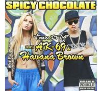 Spicy Chocolate - Turn It Up Feat. Ak69 & Havana Brown (CD+DVD) [Japan CD] UICV-5023