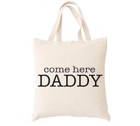 Spicy Kitten Designs Adult Humor Quirky Funny Tote Bag (Come Here Daddy)