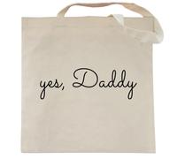 Spicy Kitten Designs Adult Humor Quirky Funny Tote Bag, Yes Daddy