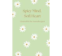 Spicy Mind, Soft Heart: A Journal for the Neurodivergent