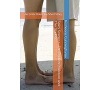 Spicy Scenes 1 : The English Professor and The Student: An Erotic Role Play Short Story