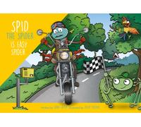 Spid the Spider is Easy Spider : A Life Lessons Book for Kids About Big Decisions and Responsibility