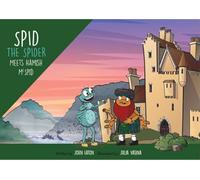 Spid the Spider Meets Hamish McSpid: A Scottish Adventure for Kids About Legends and Curious Minds: 13