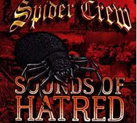 Spider Crew - Sounds Of Hatred [VINYL]