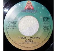 Spider - It Didn't Take Long-7" 45