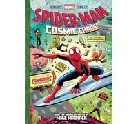 Spider-Man: Cosmic Chaos! (A Mighty Marvel Team-Up) : An Original Graphic Novel Volume 3