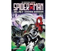 Spider-Man Manga: Shadow Warrior #2 - the incredible alternate universe follow-up unleashed!