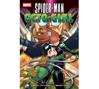 Spider-Man: Octo-Girl, Vol. 3 : Volume 3