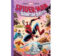Spider-Man: Quantum Quest! (A Mighty Marvel Team-Up): An Original Graphic Novel (Volume 2)