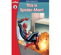 Spider-Man: This is Spider-Man (Ready-to-Read Level 3) (Marvel Learning)