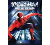 Spider-Man: Turn Off the Dark. Vocal And Piano. (Piano/Vocal Selection)