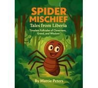 Spider Mischief: Tales From Liberia
