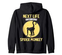 Spider Monkeys Next Life i want to be a Spider Monkey Zip Hoodie