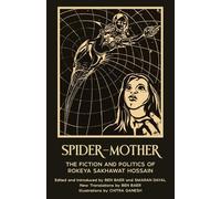 Spider-Mother: The Fiction and Politics of Rokeya Sakhawat Hossain (Warbler Press Annotated Edition)