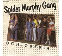 SPIDER MURPHY GANG - Schickeria / Wer wird denn woana / 1C 006-46416