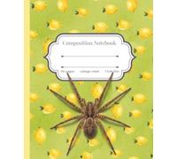 Spider Quirky Aesthetic Composition Notebook: College Ruled, 110 Pages, 7.5" x 9.25" | Oddly Cute & Quirky Notebook Collection for School, College & Work