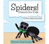 Spiders!: 2 (Science for Kids)