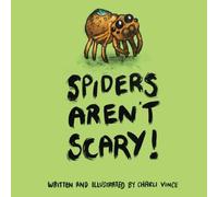 Spiders Aren't Scary!